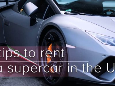 10 tips to rent a supercar in the USA